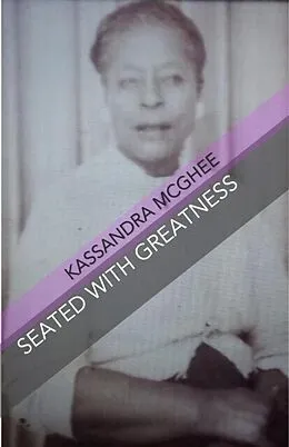 E-Book (epub) Seated with Greatness von Kassandra McGhee