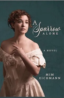 E-Book (epub) A Sparrow Alone von Mim Eichmann