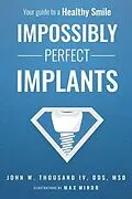 E-Book (epub) Impossibly Perfect Implants von John W. Thousand