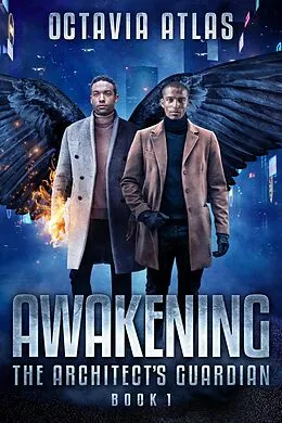 E-Book (epub) Awakening (The Architect's Guardian, #1) von Octavia Atlas
