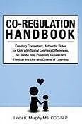 Kartonierter Einband Co-Regulation Handbook von Linda K Murphy