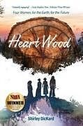 Kartonierter Einband Heart Wood von Shirley J DicKard