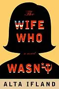 E-Book (epub) The Wife Who Wasn't von Alta Ifland