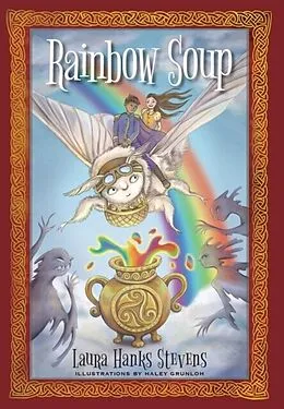 E-Book (epub) Rainbow Soup von Laura Hanks Stevens