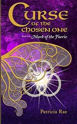 E-Book (epub) Curse of the Chosen One von Patricia Rae