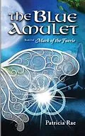 E-Book (epub) The Blue Amulet von Patricia Rae