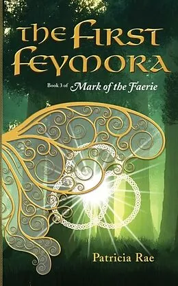 E-Book (epub) The First Feymora von Patricia Rae