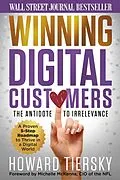 E-Book (epub) Winning Digital Customers von Howard Tiersky