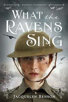 E-Book (epub) What the Ravens Sing (The London Charismatics, #4) von Jacquelyn Benson