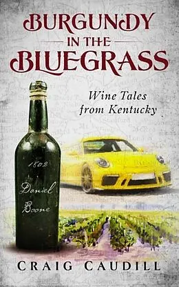 E-Book (epub) Burgundy in the Bluegrass von Craig Caudill