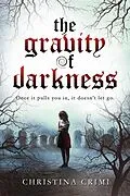 E-Book (epub) The Gravity of Darkness (The Gravity of Darkness Series, #1) von Christina Crimi