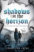 E-Book (epub) Shadows on the Horizon (The Gravity of Darkness Series, #2) von Christina Crimi