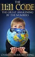 E-Book (epub) The 11:11 Code von Charles J Wolfe, Debra L Hartmann