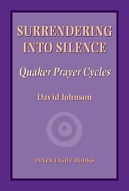 eBook (epub) Surrendering into Silence de David Johnson