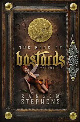 E-Book (epub) The Book of Bastards von Ransom Stephens