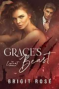 E-Book (epub) Grace's Beast von Brigit Rosé