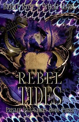 E-Book (epub) Rebel Tides (Prisma Isle) von Nikki Haras, Brigit Rosé