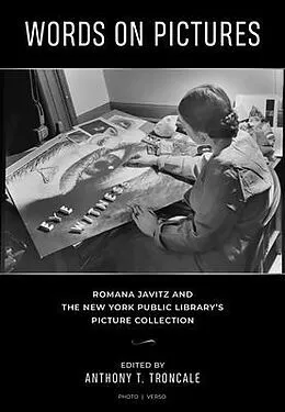 E-Book (epub) Words on Pictures: Romana Javitz and the New York Public Library's Picture Collection von Anthony Troncale, Jessica Cline
