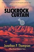 E-Book (epub) Behind the Slickrock Curtain von Jonathan P Thompson