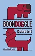 E-Book (epub) BoonDOGgle von Richard Lord