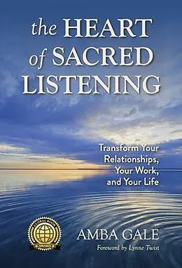 E-Book (epub) The Heart of Sacred Listening von Amba Gale