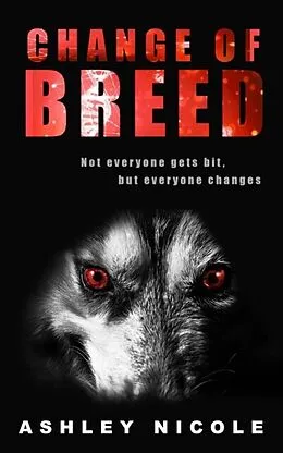 E-Book (epub) Change of Breed von Ashley Nicole