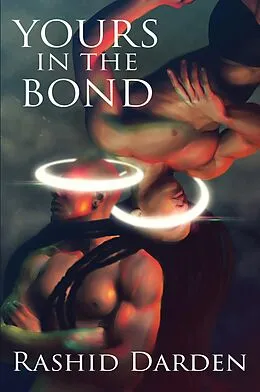 E-Book (epub) Yours in the Bond (Men of Beta, Volume I) von Rashid Darden