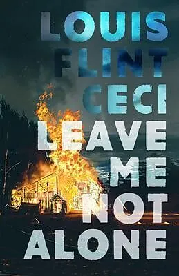E-Book (epub) Leave Me Not Alone von Louis Flint Ceci
