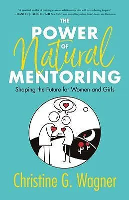 E-Book (epub) The Power of Natural Mentoring von Christine G. Wagner
