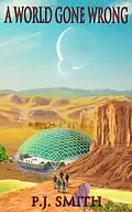 E-Book (epub) A World Gone Wrong von P. J. Smith