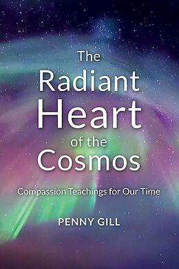eBook (epub) Radiant Heart of the Cosmos de Penny Gill