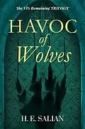 E-Book (epub) Havoc of Wolves (The Vis Remaining, #2) von H. E. Salian
