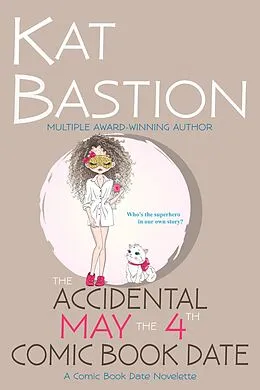 E-Book (epub) The Accidental May the 4th Comic Book Date von Kat Bastion and Stone Bastion