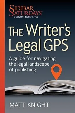 E-Book (epub) The Writer's Legal GPS von Matt Knight