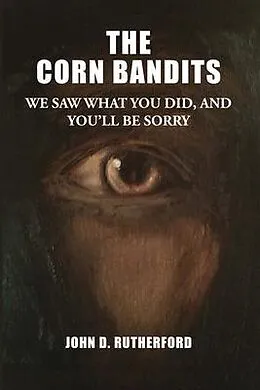 E-Book (epub) The Corn Bandits von John D Rutherford