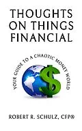E-Book (epub) Thoughts on Things Financial: Your Guide To A Chaotic Money World von Robert Schulz
