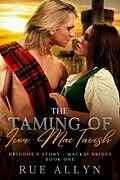 E-Book (epub) The Taming of Iver MacTavish (MacKai Brides Book One, #1) von Rue Allyn