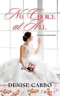 E-Book (epub) No Choice At All von Denise Carbo