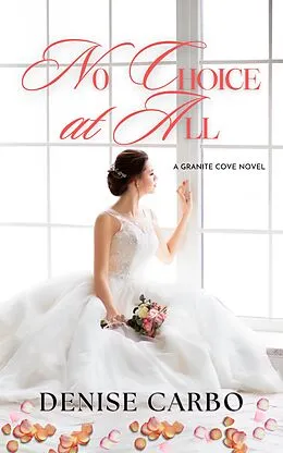 E-Book (epub) No Choice At All von Denise Carbo