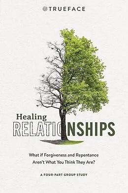 E-Book (epub) Healing Relationships von Trueface Team