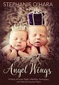 E-Book (epub) Angel Wings von Stephanie O'Hara