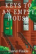ePUB Keys to An Empty House von David Finkle