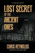 E-Book (epub) Lost Secret of the Ancient Ones von Chris Reynolds