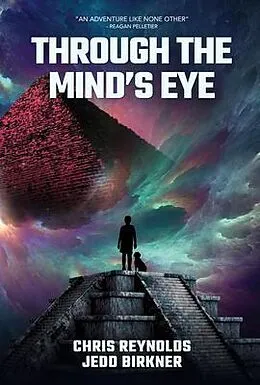 E-Book (epub) Through the Mind's Eye von Christopher Reynolds, Jedd Birkner