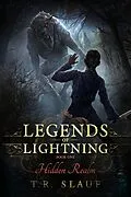 E-Book (epub) Hidden Realm (Legends of Lightning, #1) von T. R. Slauf