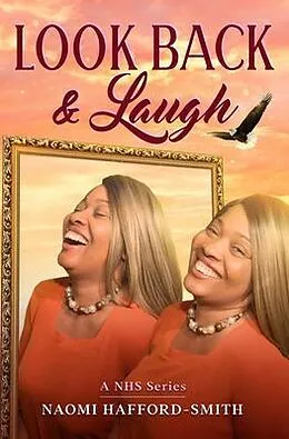 E-Book (epub) Look Back & Laugh von Naomi Hafford-Smith