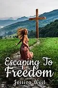 E-Book (epub) Escaping to Freedom von Jessica West