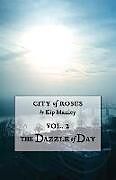 Kartonierter Einband The Dazzle of Day von Kip Manley