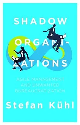E-Book (epub) Shadow Organizations von Stefan Kühl