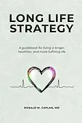 E-Book (epub) Long Life Strategy von Ronald Caplan